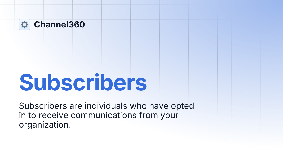 Subscribers | Channel360